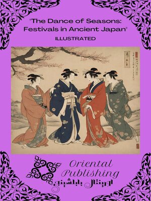 cover image of The Dance of Seasons Festivals in Ancient Japan